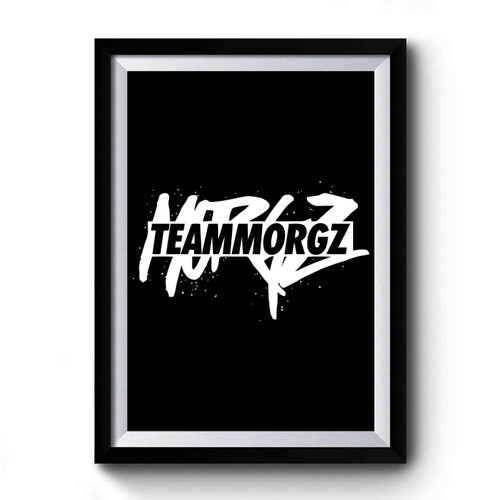 Team Morgz Design Funny Premium Poster