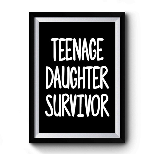 Teenage Daughter Survivor Retro Vintage Premium Poster