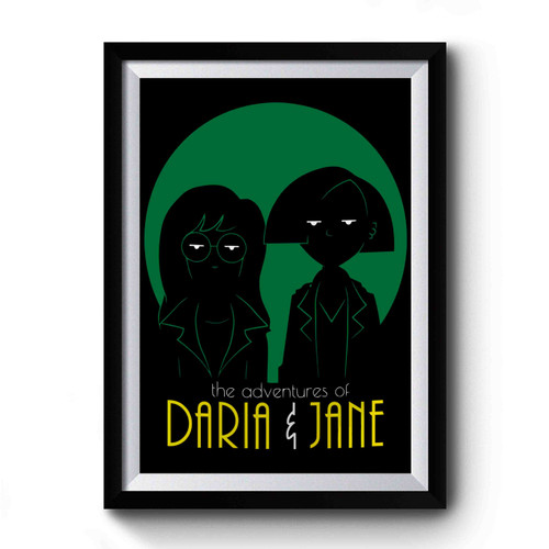 The Adventures Of Daria And Jane Retro Premium Poster