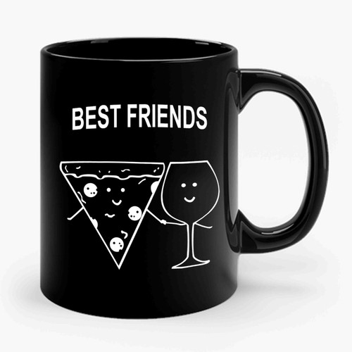 Best Friends Pizza And Wine Funny Ceramic Mug