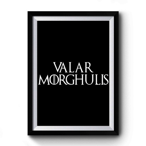 Valar Morghulis Game Of Thrones Retro Vintage Premium Poster