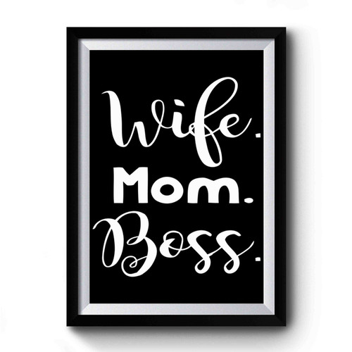 Wife Mom Boss Retro Vintage Premium Poster