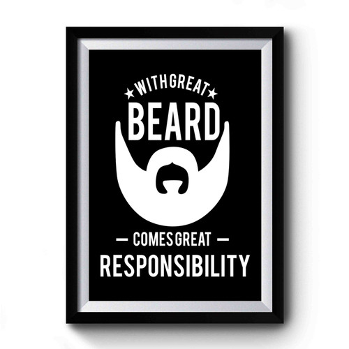 With Great Beard Comes Great Responsibility Vintage Premium Poster