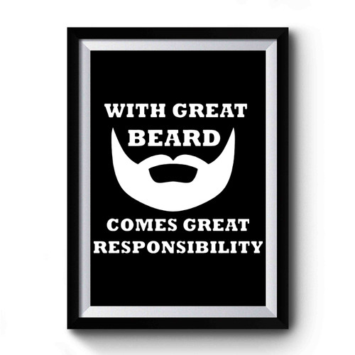 With Great Beard Comes Great Responsibility 1 Art Vintage Premium Poster