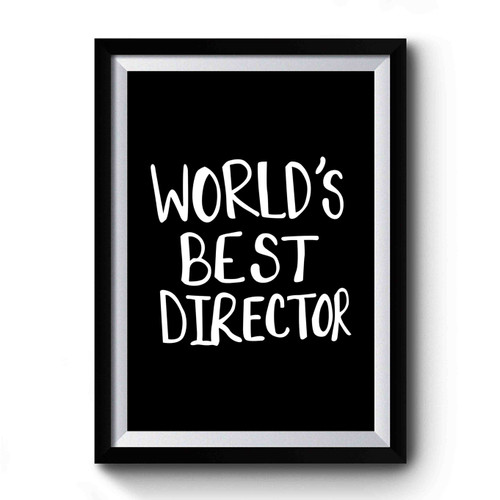 World's Best Director Film Cast & Crew Filmmaker Gift Art Premium Poster