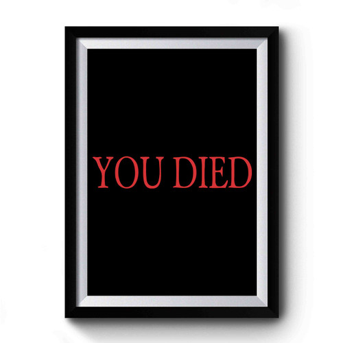 You Died Bloodborne Inspired Vintage Retro Premium Poster