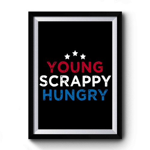 Young Scrappy Hungry Art Retro Premium Poster