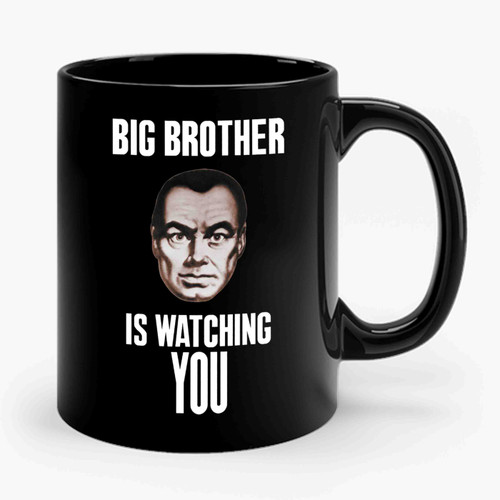 Big Brother Watching You George Orwell Ceramic Mug