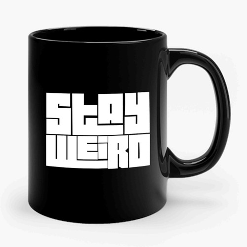 Stay Weird Colors Ceramic Mug