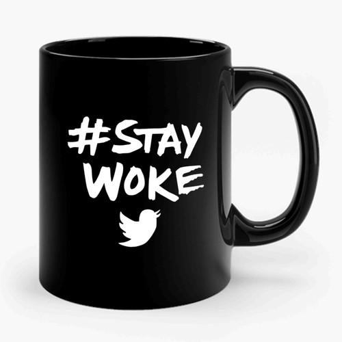 Stay Woke Awake Twitter Jack Dorsey Ceramic Mug