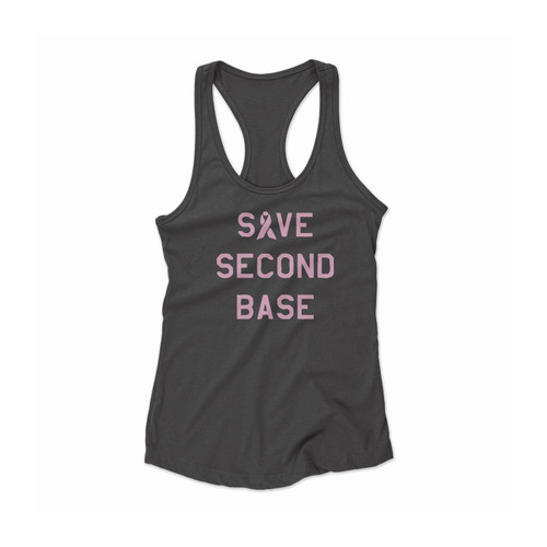 Save Second Base Breast Cancer Awareness Women Racerback Tank Top