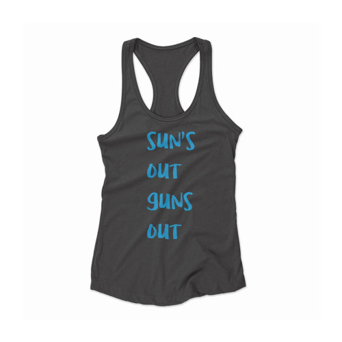 Suns Out Guns Out Cant Ban These Guns Obama Guns 22 Jump Street Women Racerback Tank Top