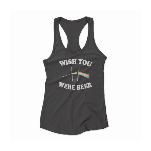 Wish You Were Beer Rainbow Glasses Beer Rocker Alcoholic Women Racerback Tank Top