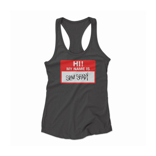Eminem Hi My Name Is Slim Shady Name Tag 1 Women Racerback Tank Top