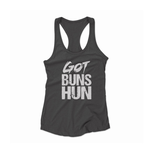 Got Buns Hun Women Racerback Tank Top