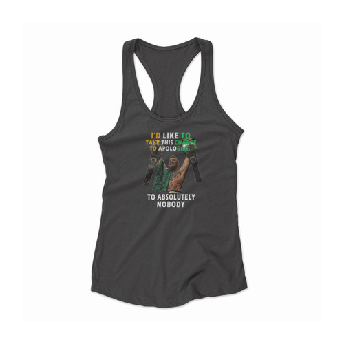 Conor Mcgregor To Absolutely Nobody Ufc Women Racerback Tank Top