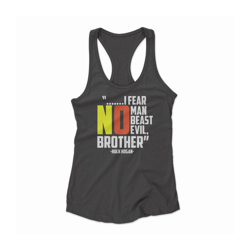 Hulk Hogan Quote Women Racerback Tank Top