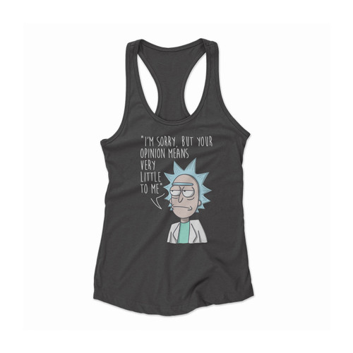 Rick And Morty Opinion Means Nothing Women Racerback Tank Top