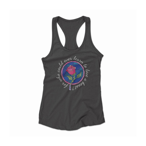 Beauty And The Beast Rose Quote Women Racerback Tank Top