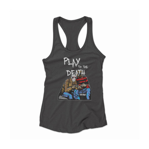 Play To The Death Women Racerback Tank Top