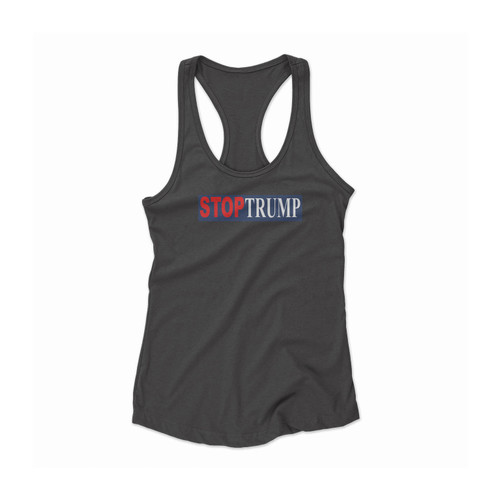 Stop Trump Anti Donald Trump Women Racerback Tank Top