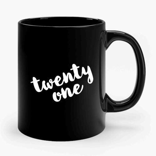 Twenty One 21st Birthday Ceramic Mug