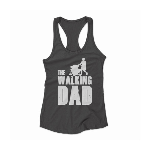 The Walking Dad 1 Women Racerback Tank Top