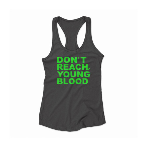 Kyrie Irving Don't Reach Young Blood Women Racerback Tank Top