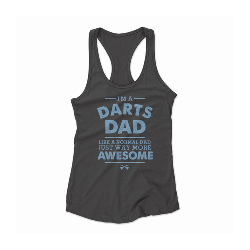 I'm A Darts Dad Women Racerback Tank Top