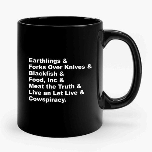 Vegan Documentaries Cowspiracy Forks Over Knives Blackfish Food Earthlings Ceramic Mug