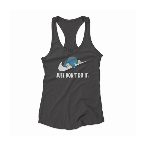 Just Don't Do It Funny Snorlax Women Racerback Tank Top