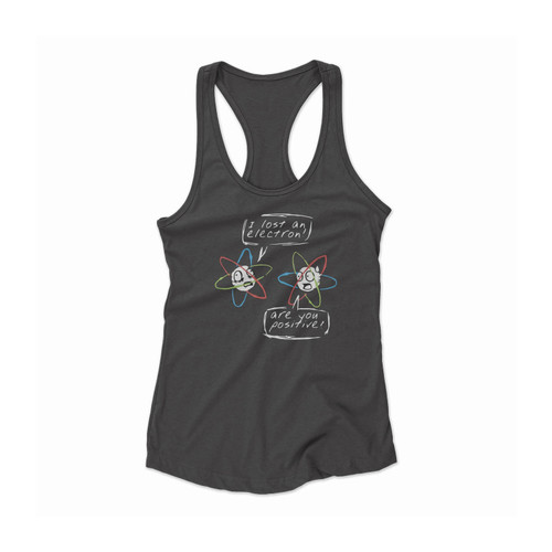 I Lost An Electron Women Racerback Tank Top