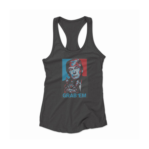 Donald Trump Grab Em' Grab Them Humor Women Racerback Tank Top