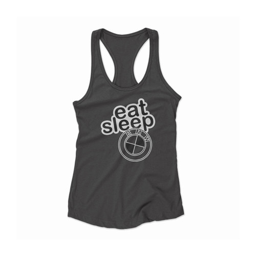 Eat Sleep Bmw Women Racerback Tank Top