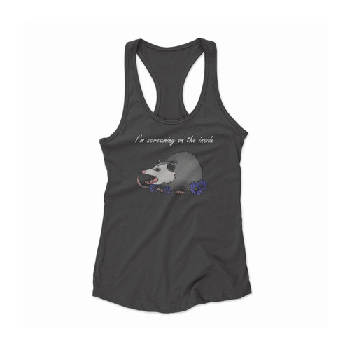 Angry Opossum I'm Screaming On The Inside Women Racerback Tank Top