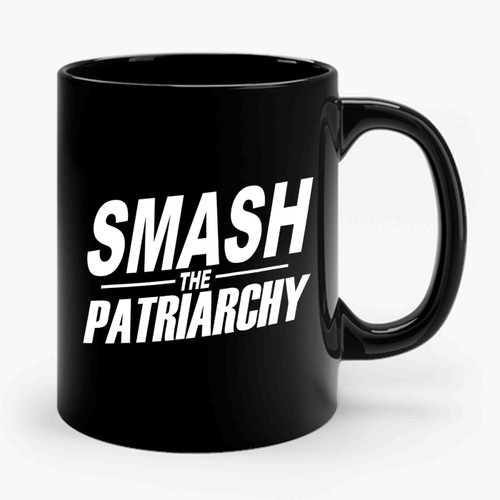 Smash The Patriarchy 2 2 Ceramic Mug
