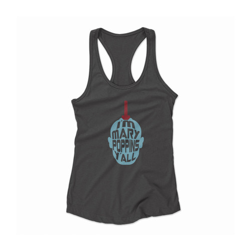 Yondu Mary Poppins Typography Women Racerback Tank Top