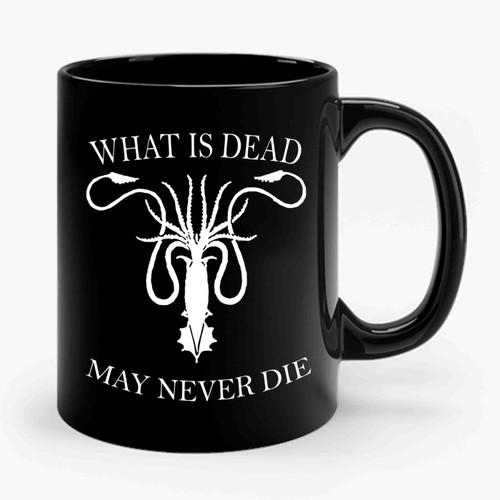 What Is Dead May Never Die Got Inspired 1 Ceramic Mug