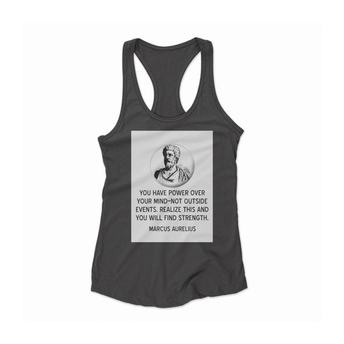 Marcus Aurelius Quote On The Power Of Your Mind Women Racerback Tank Top