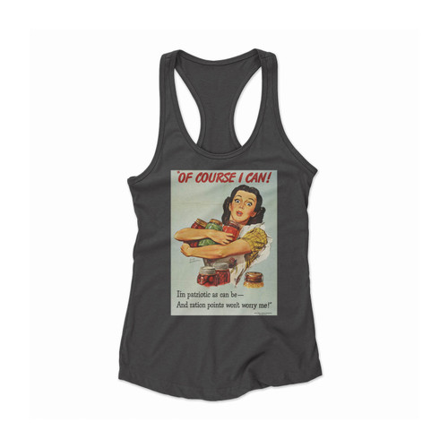 Of Course I Can! Vintage Ww2 Propaganda Women Racerback Tank Top