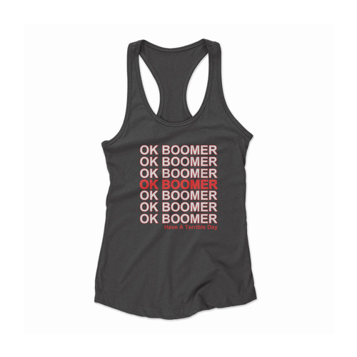 Ok Boomer Quote Women Racerback Tank Top