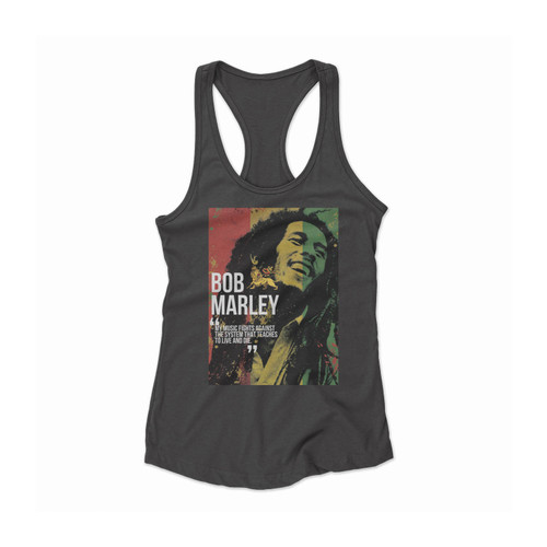 Bob Marley My Music Fights Against Women Racerback Tank Top