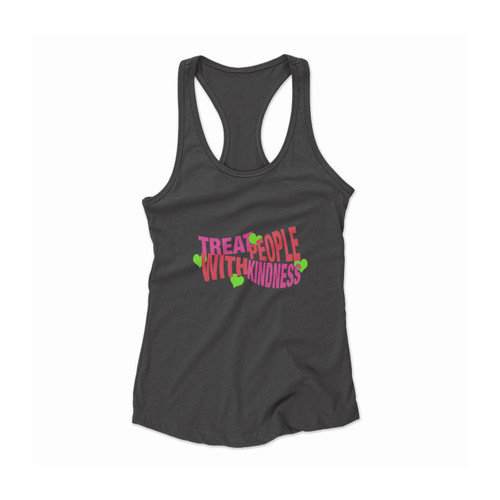 Treat People With Kindness Quote Women Racerback Tank Top