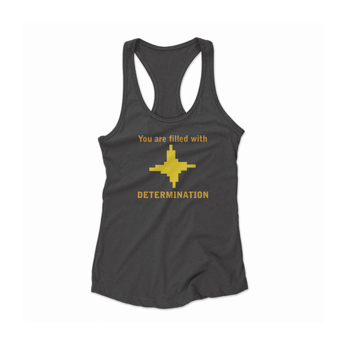 You Are Filled Determination Women Racerback Tank Top