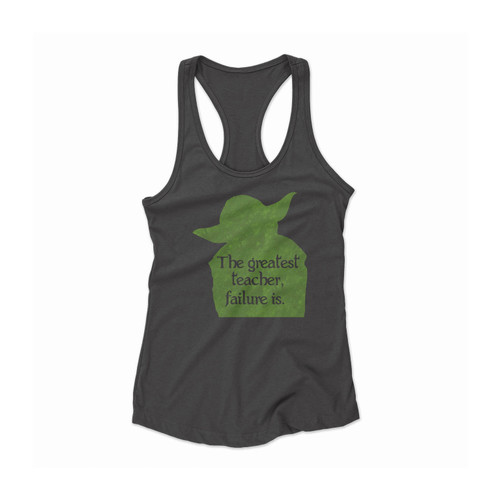 The Greatest Teacher Failure Is Women Racerback Tank Top