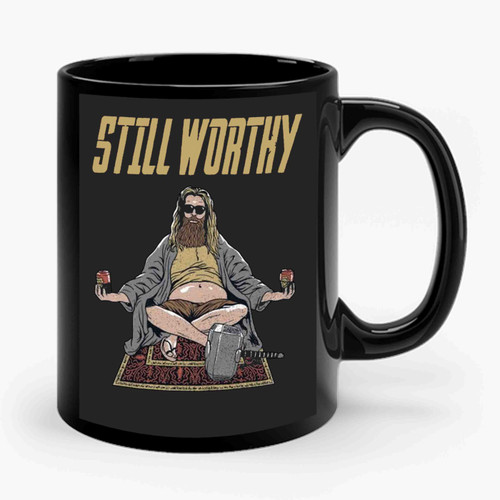 Still Worthy Fat Thor 2 Ceramic Mug