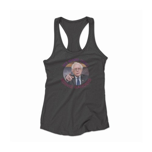 We Want You Bernie Sanders Women Racerback Tank Top