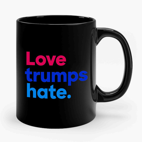 love trumps hate 2 Ceramic Mug