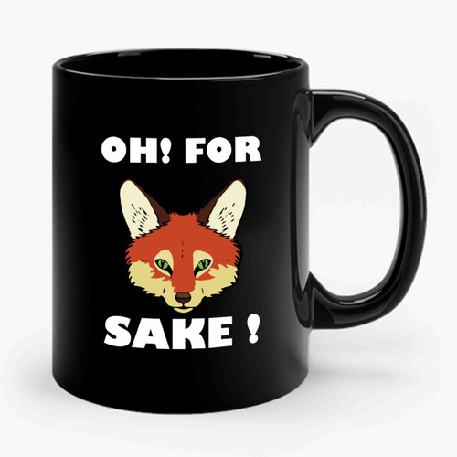 oh for fox sake 2 1 Ceramic Mug