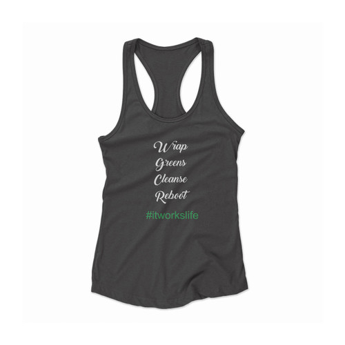 Wrap Greens Cleanse Reboot #Itworkslife 2 Women Racerback Tank Top